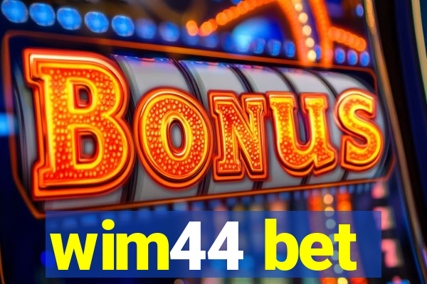 wim44 bet